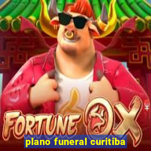 plano funeral curitiba